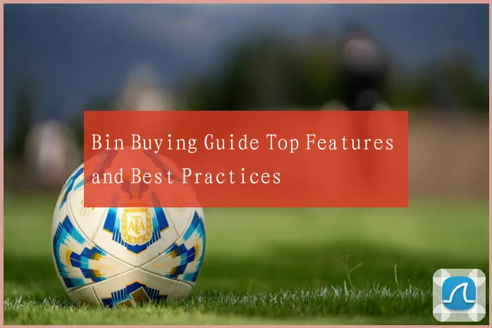 Bin Buying Guide Top Features and Best Practices